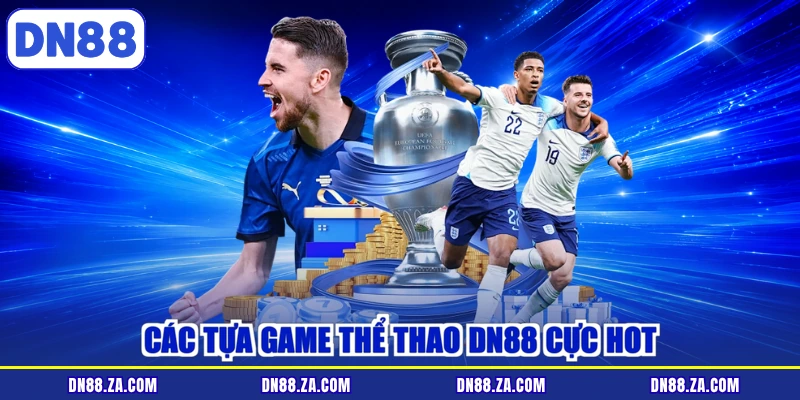 Các tựa game thể thao DN88 cực hot