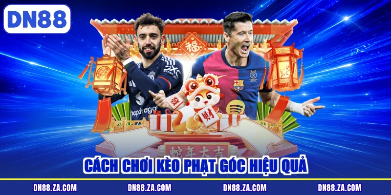 Cách chơi kèo phạt góc hiệu quả