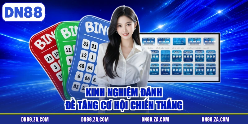 Kinh nghiệm đánh đề tăng cơ hội chiến thắng