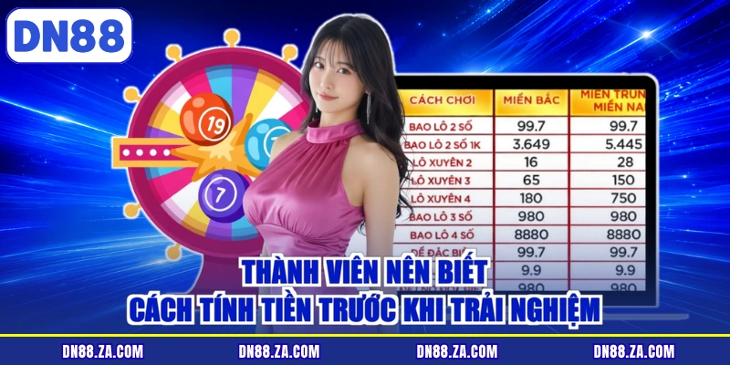 Thành viên nên biết cách tính tiền trước khi trải nghiệm